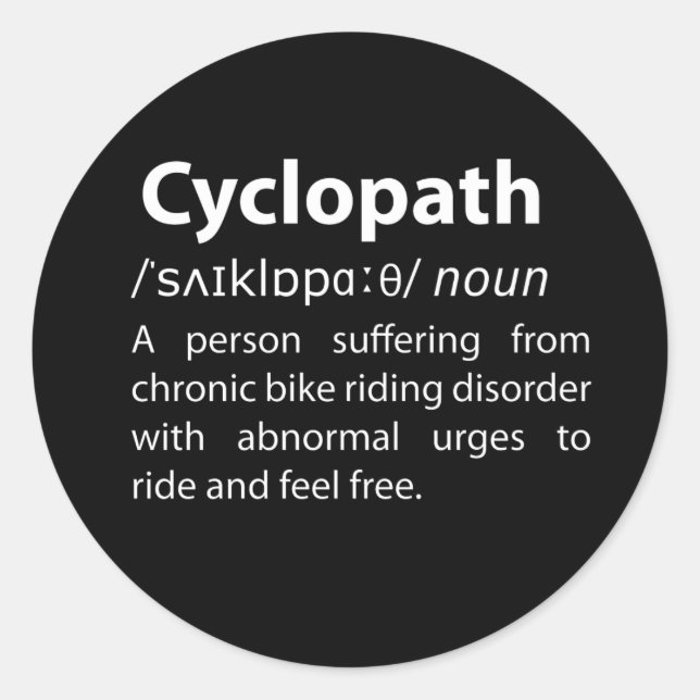 Cyclopath Funny Dictionary Definition Classic Round Sticker (Front)