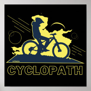 CYCLOPATH funny mountain bike gift idea            Poster