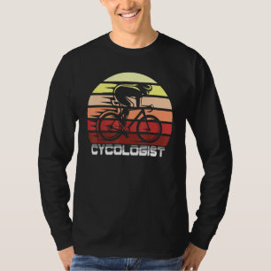 Cycologist Cycling Bicycle Bike Path Cyclist Road  T-Shirt