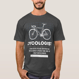 Cycologist Cycopath Definition Noun Bicycle T-Shirt
