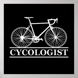 cycologist Funny Cycling for Cyclists and Bikers Poster