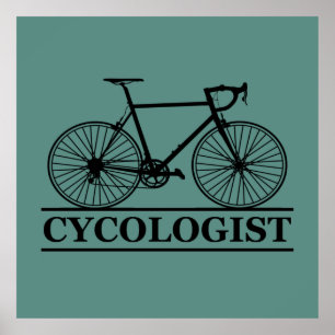 cycologist Funny Cycling for Cyclists and Bikers Poster