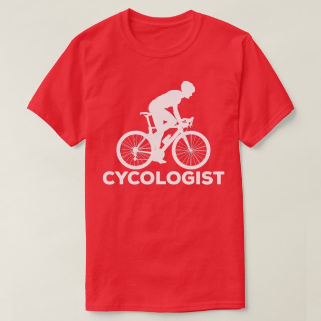 Cycologist Funny Cycling Road Bike Cyclist T-Shirt (Design Front)