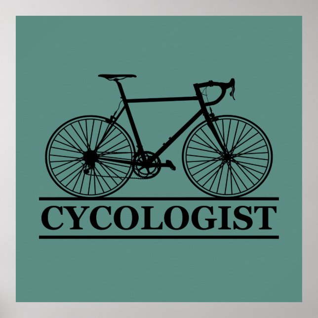 Cycologist funny cycling saying poster (Front)