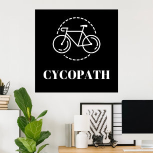 Cycopath Cycling Pun Minimalist Road Bike Cyclist  Poster