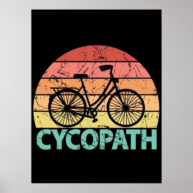 Cycopath Funny Cycling Bicycle Poster (Front)