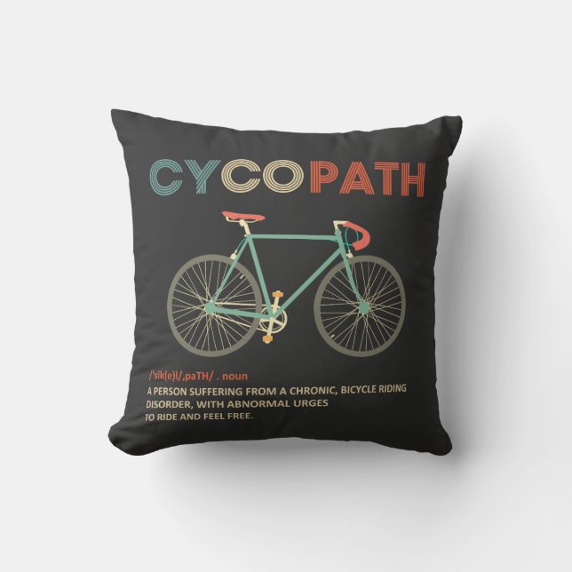 Cycopath Funny Cycling for Cyclists and Bikers Cushion (Front)