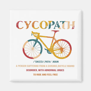 Cycopath Funny Cycling for Cyclists and Bikers Magnet