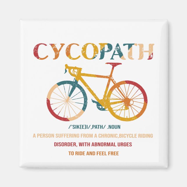 Cycopath Funny Cycling for Cyclists and Bikers Magnet (Front)