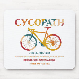 Cycopath Funny Cycling for Cyclists and Bikers Mouse Mat