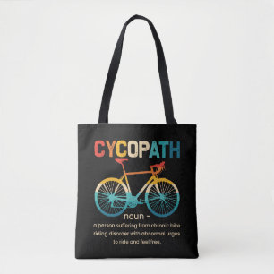 Cycopath Funny Cycling for Cyclists and Bikers Tote Bag