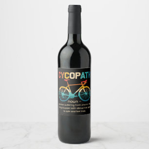 Cycopath Funny Cycling for Cyclists and Bikers Wine Label