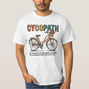 Cycopath Funny Cycling for Cyclists T-Shirt