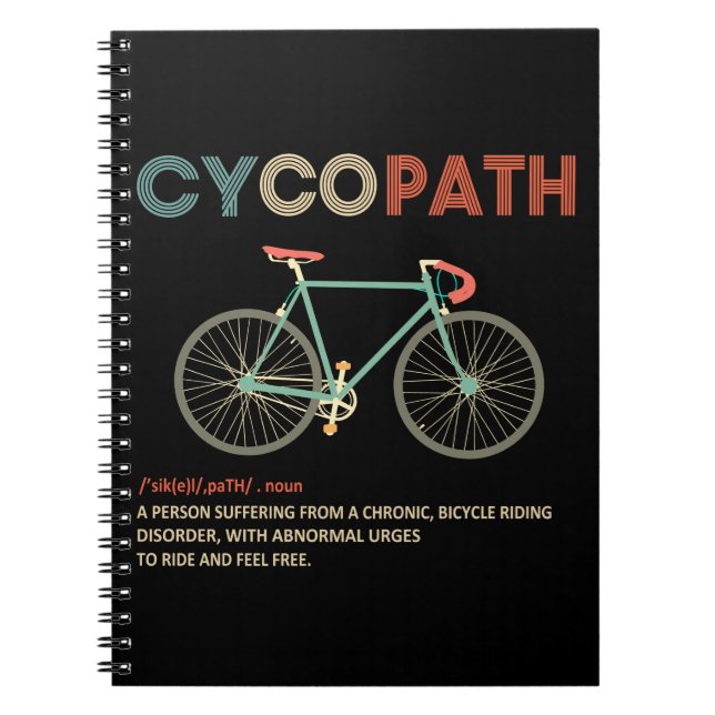 Cycopath Funny Cycling Gifs for Cyclists Bikers Notebook (Front)