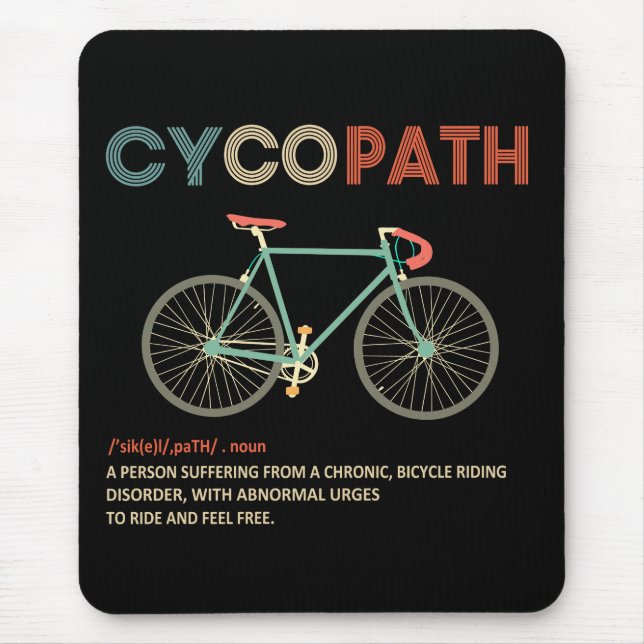 Cycopath Funny Cycling Gift for Cyclists Bikers Mouse Mat (Front)