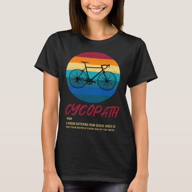 Cycopath Funny Cycopath Road Bike Cycling Club Tou T-Shirt (Front)
