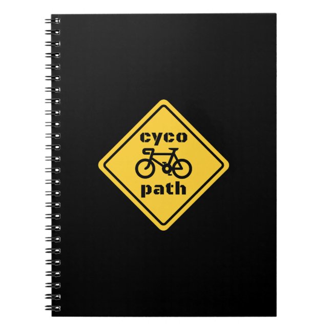 Cycopath Funny Road Sign for Cycle Lover T-Shirt Notebook (Front)