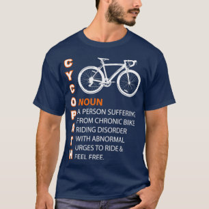 Cycopath  Humour Funny Bicycle Rider Cyclist Shirt