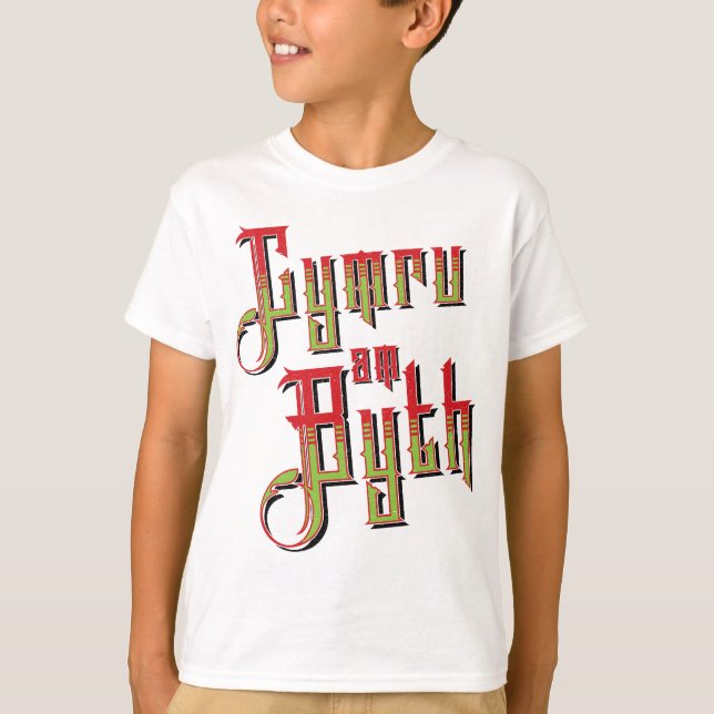 Cymru Am Byth. Wales Forever   T-Shirt (Front)