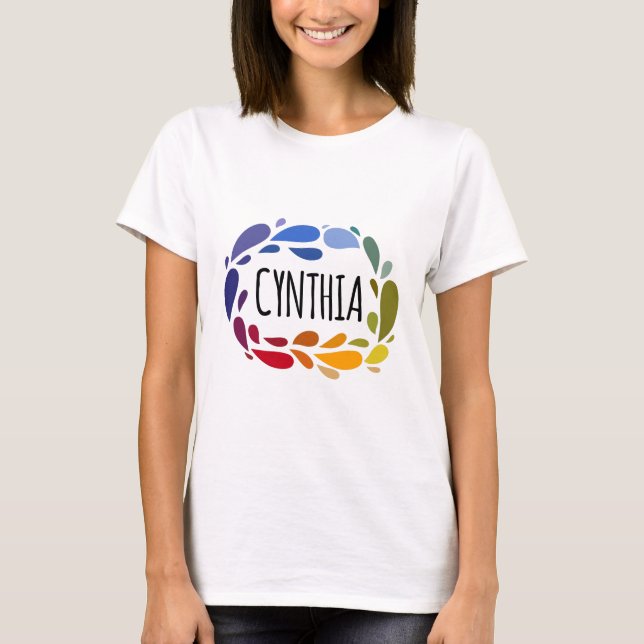 Cynthia Name Cute Colourful Gift Named Cynthia T-Shirt (Front)