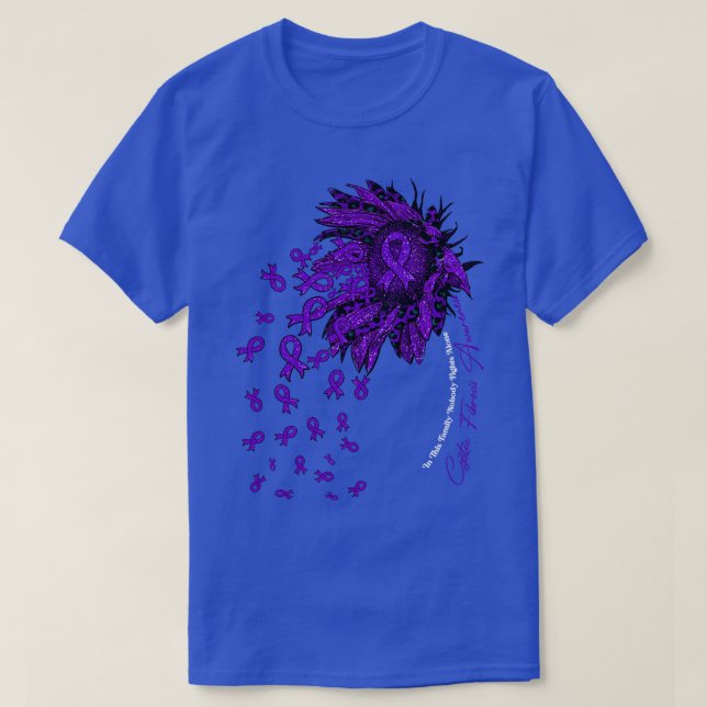 Cystic Fibrosis Awareness sunflower nobody fights  T-Shirt (Design Front)