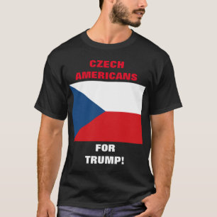 CZECH AMERICANS FOR TRUMP! T-Shirt