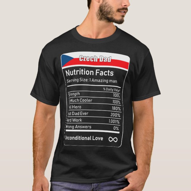 Czech Dad Nutrition Facts Father's Day Gift Daddy T-Shirt (Front)