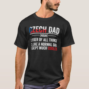 Czech Dad Roots Czech Republic Heritage Flag Noun T-Shirt