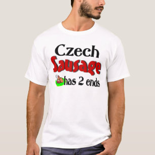 Czech Sausage Has 2 Ends T-Shirt