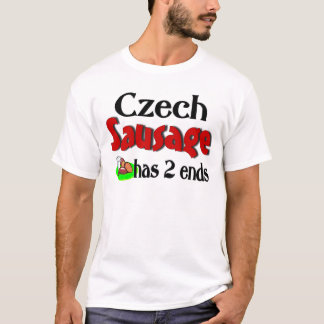 Czech Sausage Has 2 Ends T-Shirt