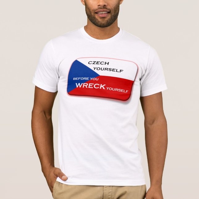 CZECH Yourself T-Shirt (Front)
