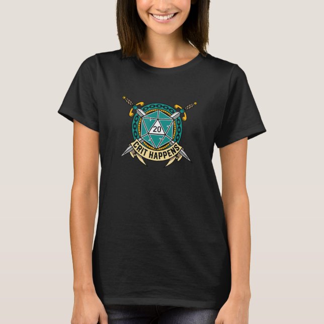   D20 Crit Happens Dice Pen And Paper  Tabletop Rp T-Shirt (Front)