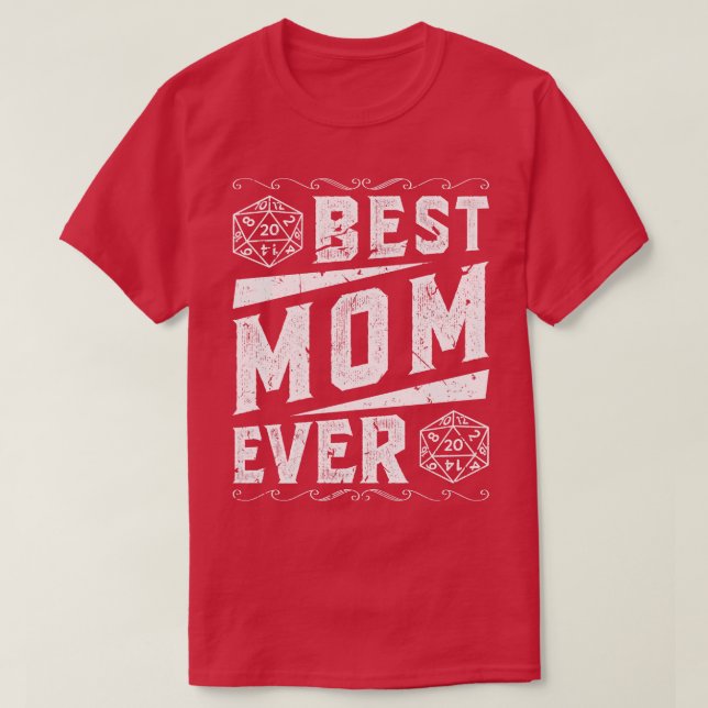D20 Dice Best Mum Ever Game Master Tabletop Rolepl T-Shirt (Design Front)
