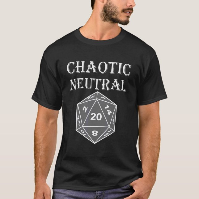 D20 Dice Chaotic Neutral Rpg Tabletop Roleplaying  T-Shirt (Front)