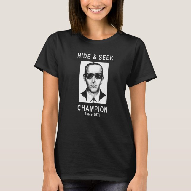 D B Cooper Hide And Seek Champion T-Shirt (Front)