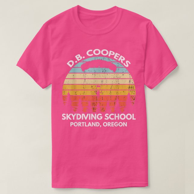 D B Coopers Skydiving School Portland Oregon 1 T-Shirt (Design Front)