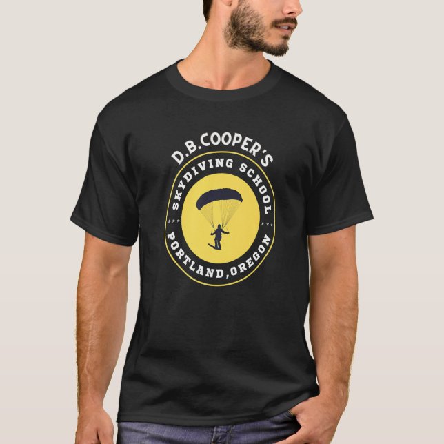   D B Coopers Skydiving School Portland  Oregon   T-Shirt (Front)