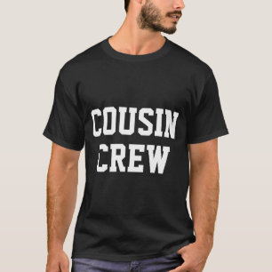 D Cousin Crew Matching Family _2 T-Shirt