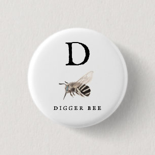 "D" Digger Bee  3 Cm Round Badge