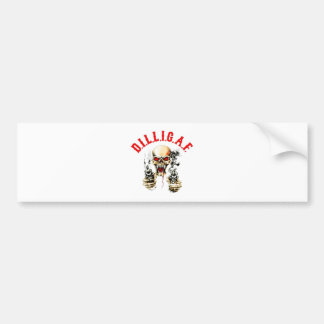 D.I.L.L.I.G.A.F. BUMPER STICKER