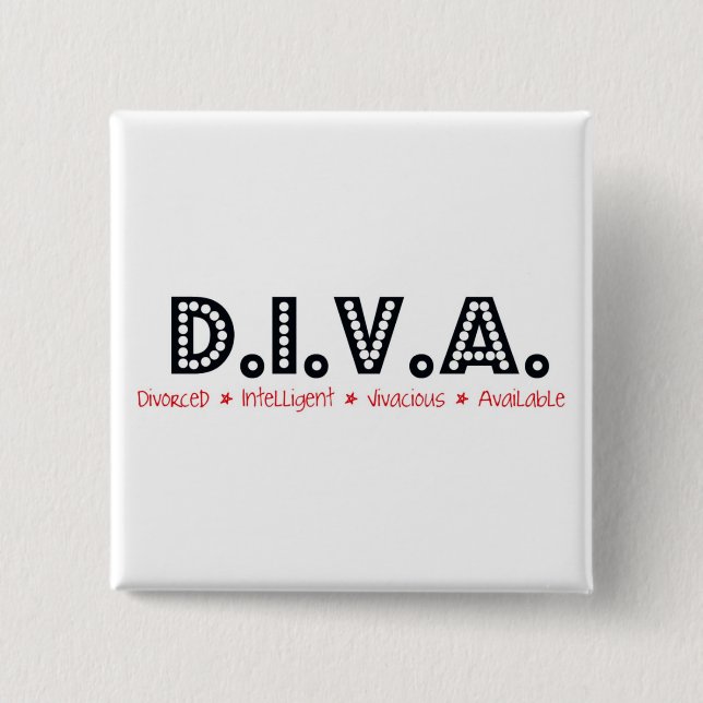 D.I.V.A. Divorced Woman 15 Cm Square Badge (Front)
