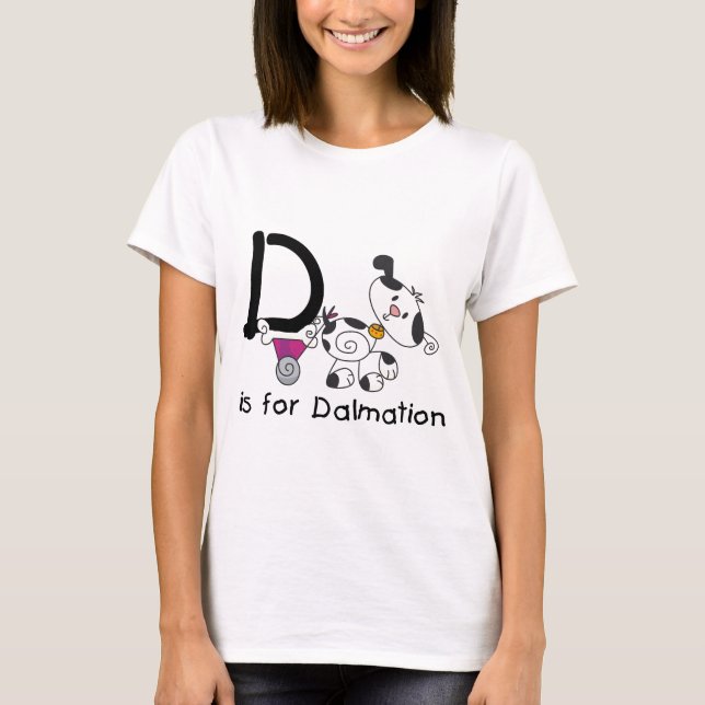 D is for Dalmation T-shirts and Gifts (Front)
