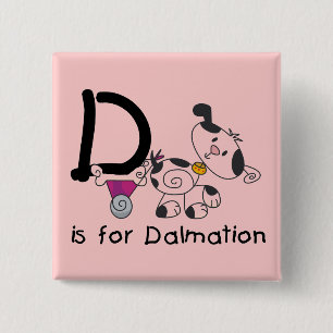 D is for Dalmation T-shirts and Gifts 15 Cm Square Badge