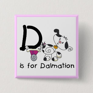 D is for Dalmation T-shirts and Gifts 15 Cm Square Badge