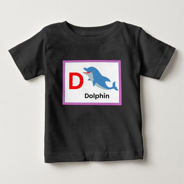 D is for Dolphin  Baby T-Shirt (Front)