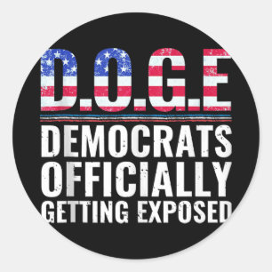 D.o.g.e Democrats Officially Getting Exposed Tank Classic Round Sticker