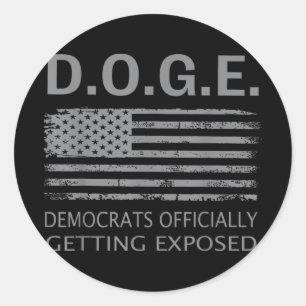 D.o.g.e Doge Democrats Officially Getting Exposed  Classic Round Sticker