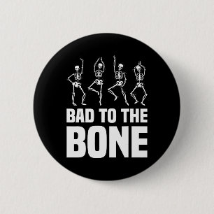 D To The Bone Skeleton Funny Halloween Skeleton 6 Cm Round Badge