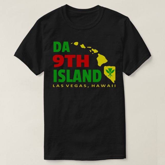 Da 9th Island Las Vegas Hawaii T-Shirt (Design Front)