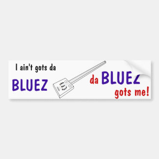 da BLUEZ Bumper Sticker